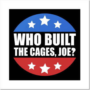 Who Built The Cages Joe Posters and Art